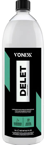 Limpador De Pneus Borrachas Plástico Delet 1,5l Vonixx