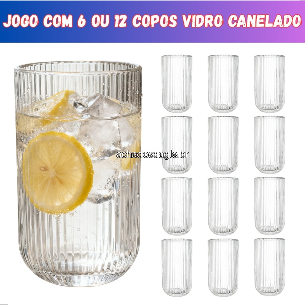 Jogo Kit 6 ou 12 Copos de Vidro Canelado 450ml Grafiato